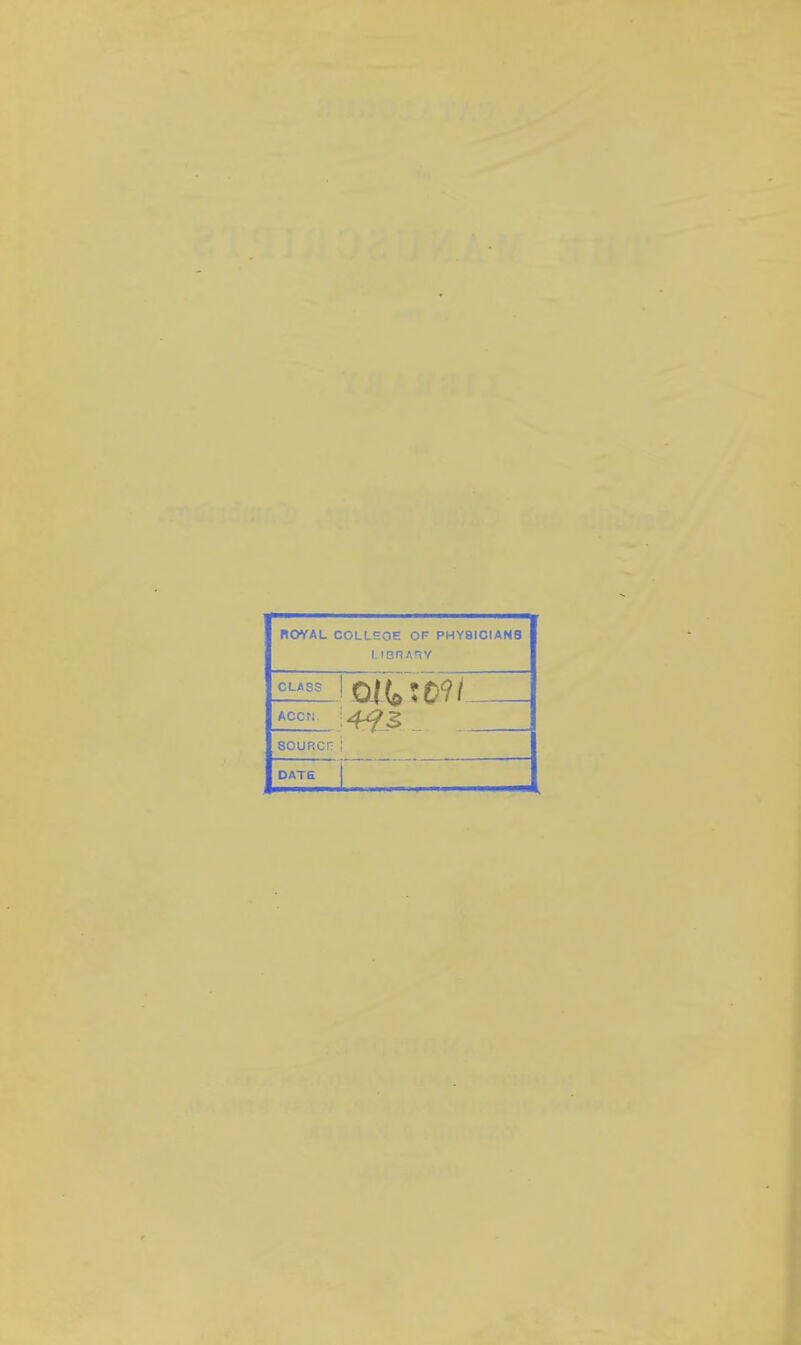 ROYAL COLLEGE OF PHY8ICIAN8 souRcr- i DATE