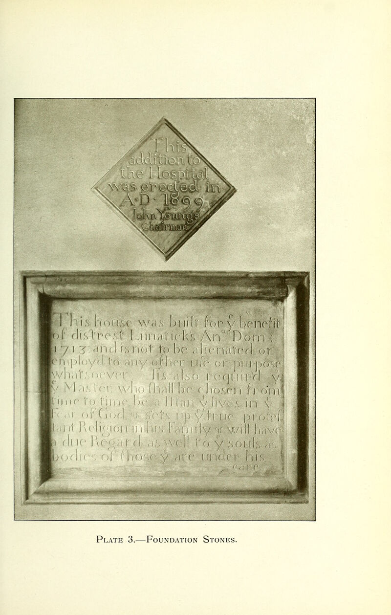 Plate 3.—Foundation Stones.