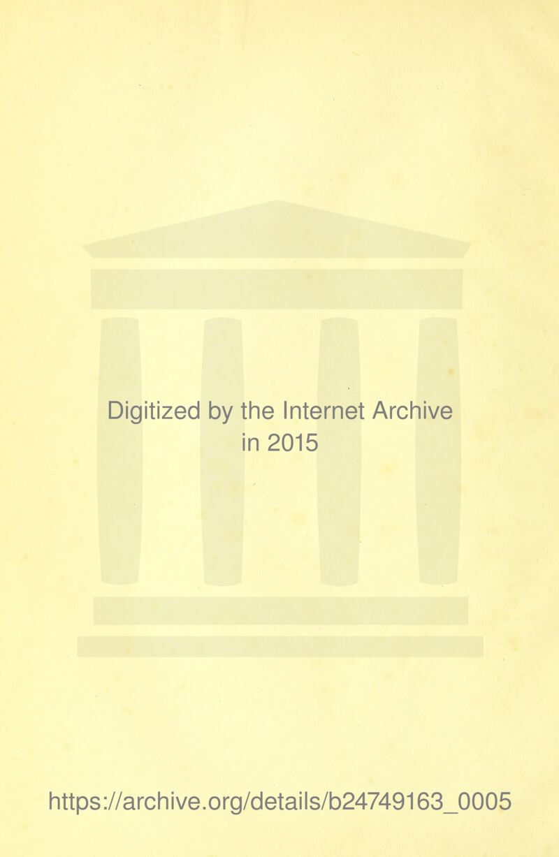 Digitized by the Internet Archive in 2015 https://archive.org/details/b24749163_0005