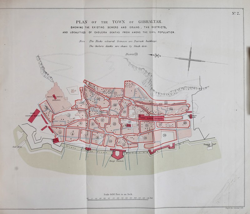N° 2. PLAN of the TOWN of GIBRALTAR. SHEWING THE EXISTING SEWERS AND DRAINS , THE DISTRICTS, AND LOCALITIES OF CHOLERA DEATHS FROM AMONG THE CIVIL POPULATION. too v wo 200 joo too figg 700 ooo two looo noo 1200 1300 Ret ■   Uojj & Son- Limited lifiv I