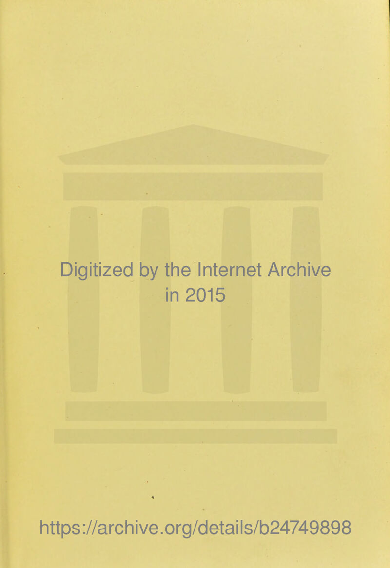 Digitized by tine Internet Archive in 2015 littps://archive.org/details/b24749898