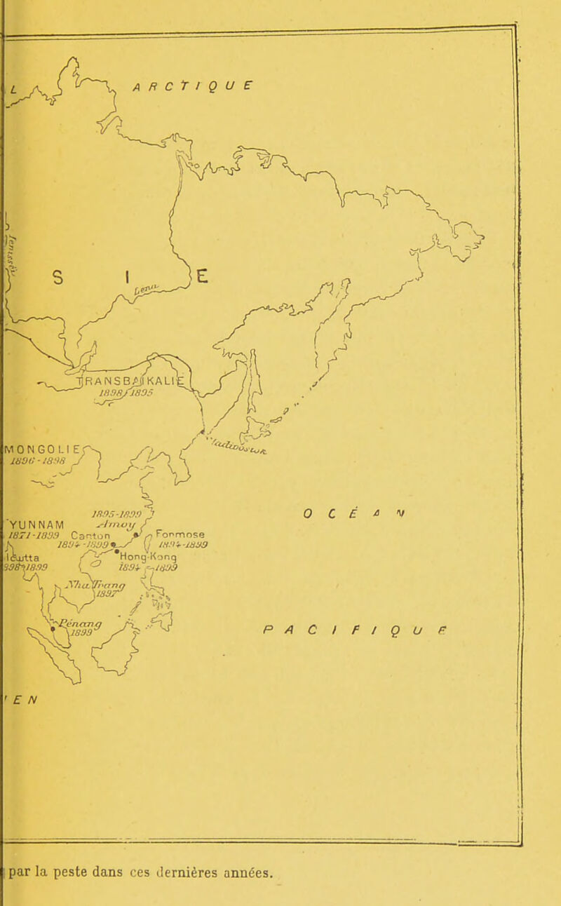 ' E N par la peste dans ces dernières années.