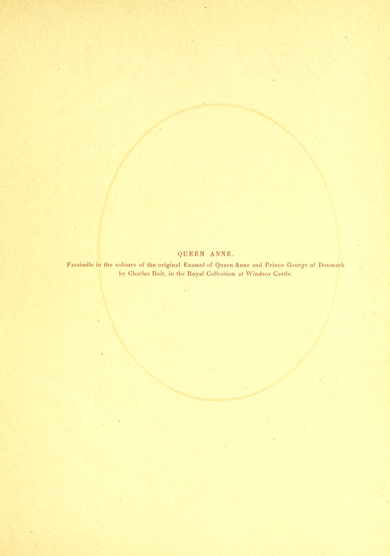 Facsimile in the colours of the original Enamel of Queen Anne and Prince George of Denmark by Charles Boit, in the Royal Collection at Windsor Castle.