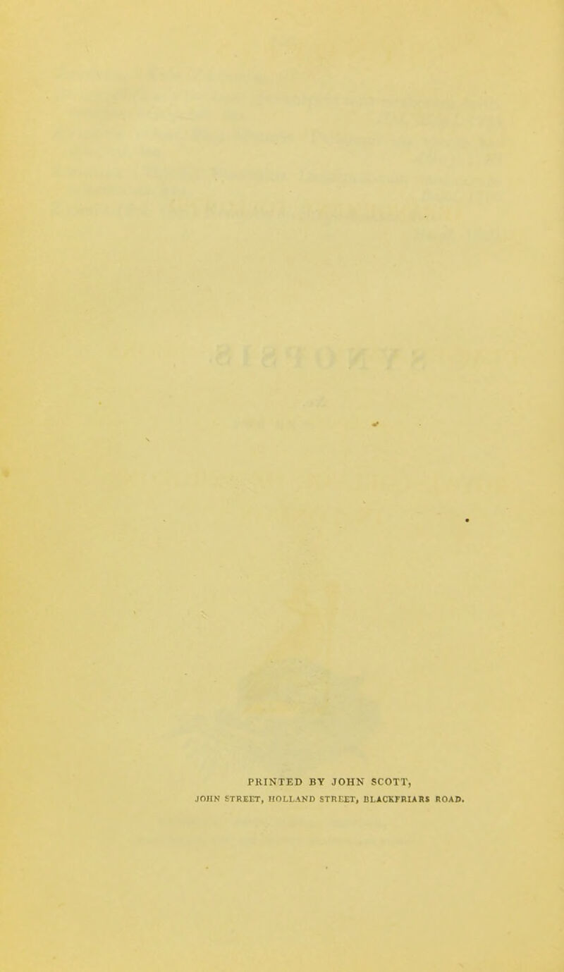 PRINTED BY JOHN SCOTT,
