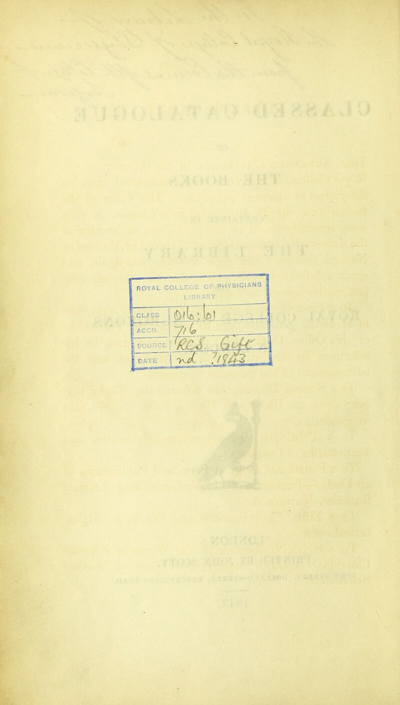 ROYAL COLLEGE CF PHYSICIANS LIBRARY