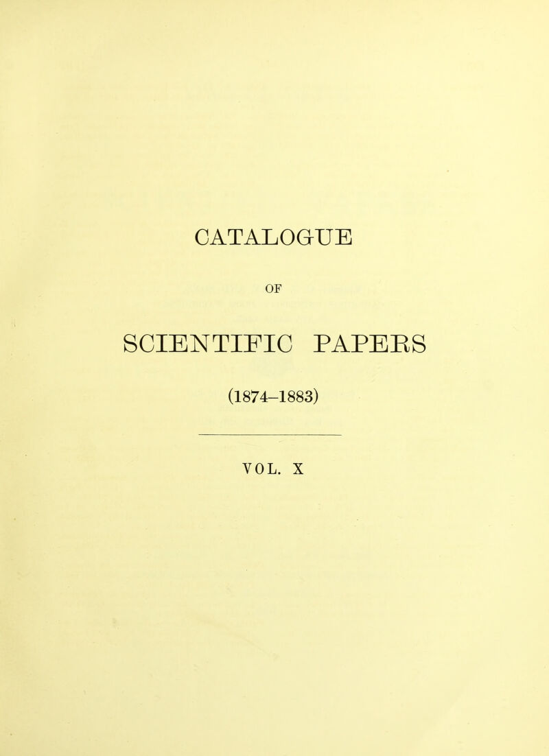 OF SCIENTIFIC PAPEES (1874-1883) VOL. X