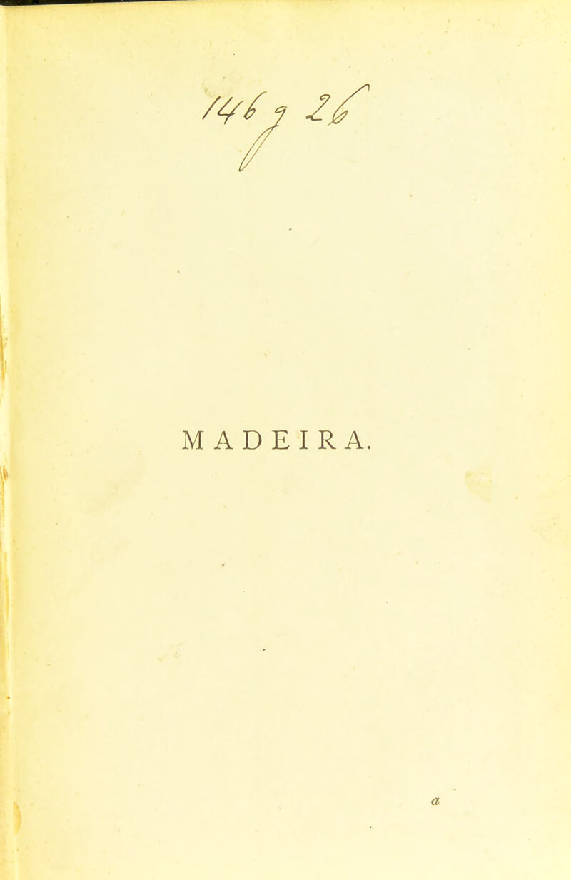 MADEIRA.