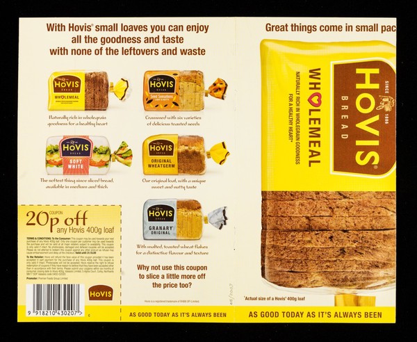 Great things come in little packages : Hovis bread ... as good today as it's always been / promoter: Premier Foods Limited.