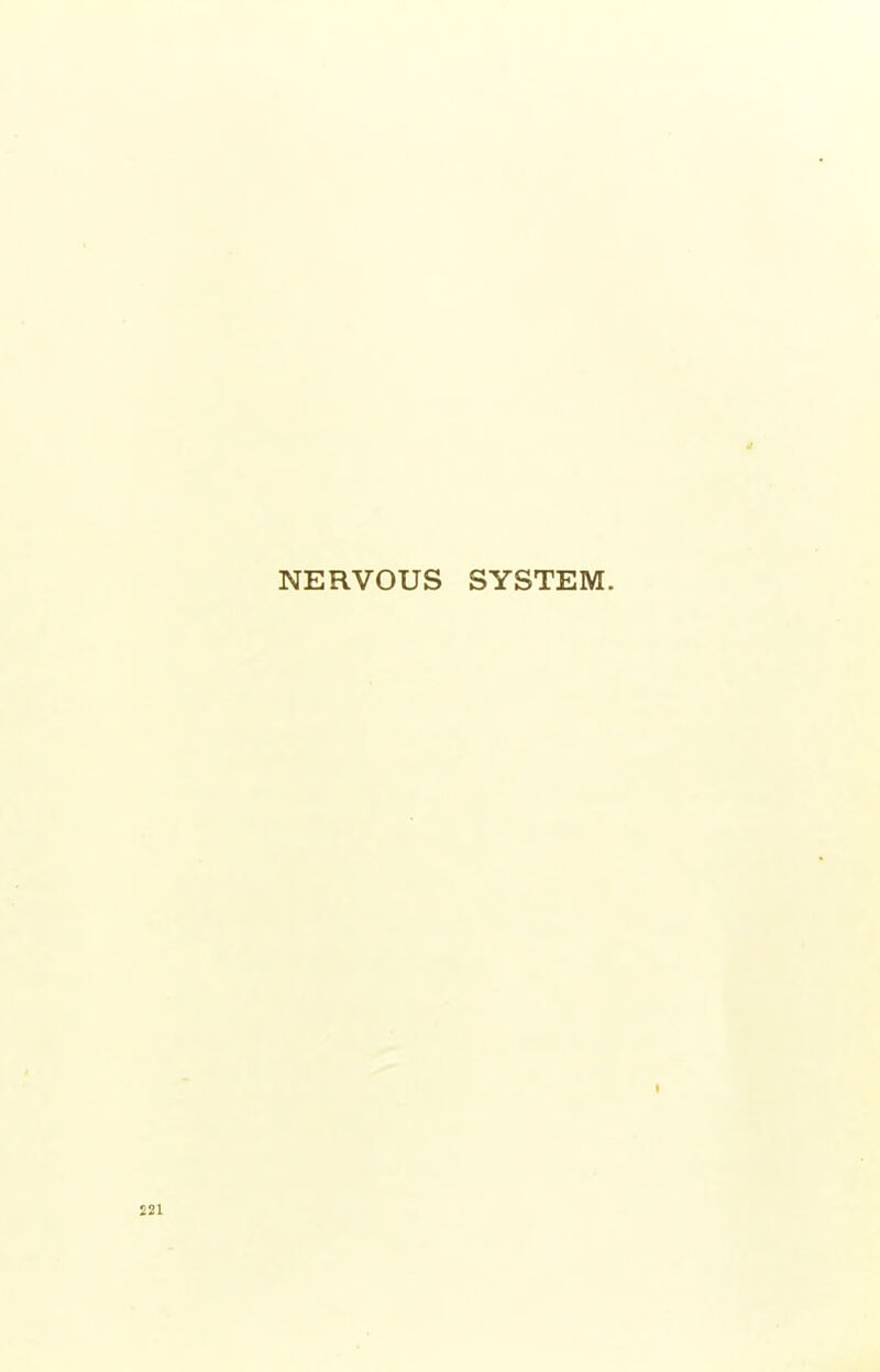 NERVOUS SYSTEM.