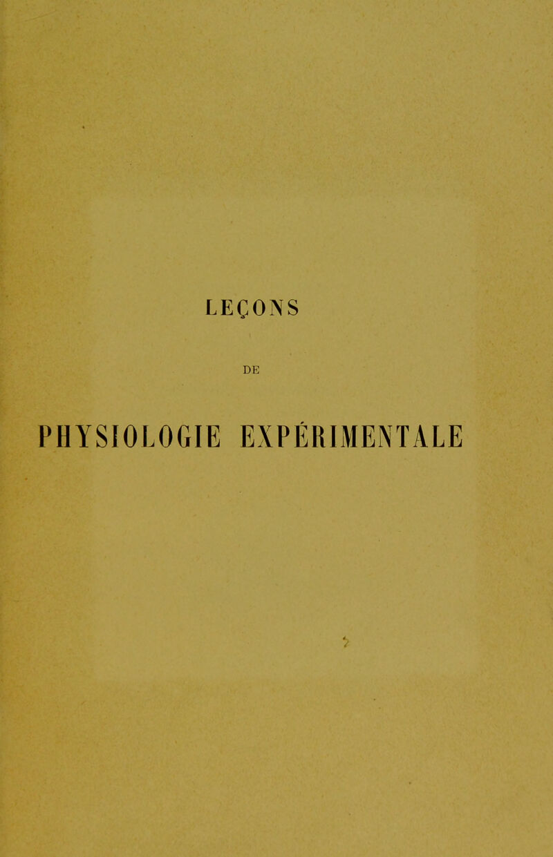 DE PHYSIOLOGIE EXPÉRIMENTALE