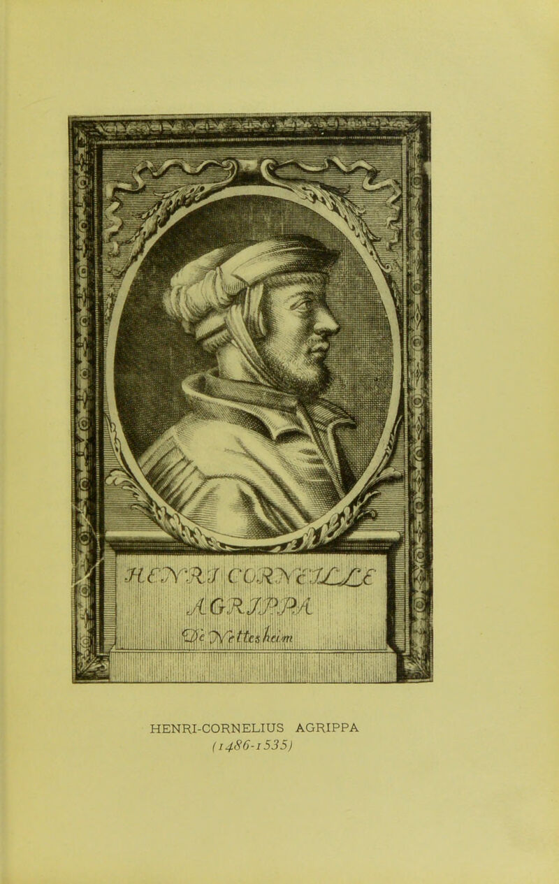HENRI-CORNELIUS AGRIPPA (i 486-1535)