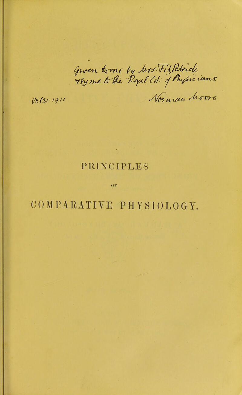 PRINCIPLES OF COMPARATIVE PHYSIOLOGY