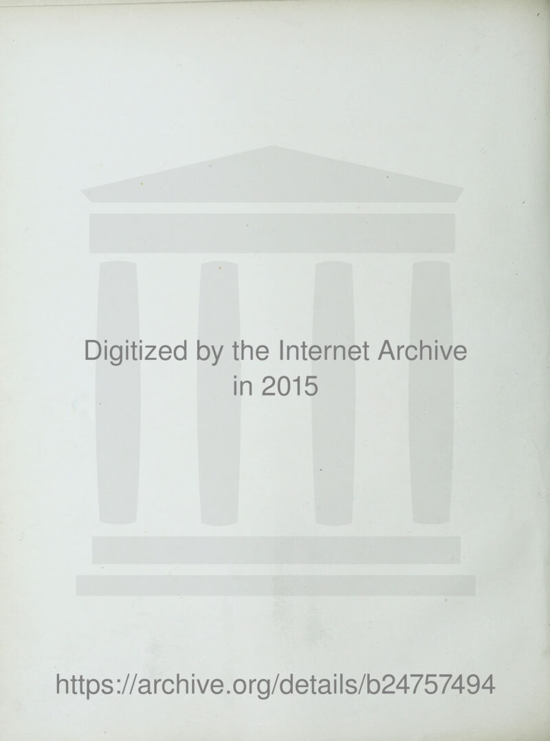 Digitized by the Internet Archive in 2015 https://archive.org/details/b24757494