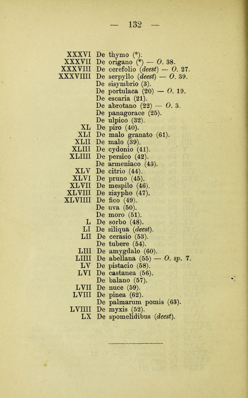 XXXVI De XXXVII De XXXVIII De xxxvnii De De De De De De De XL De XLI De XLII De XLIII De XLIIII De De XLV De XL VI De XL VII De XL VIII De XL Villi De De De L De LI De LII De De LIII De Lini De LV De LVI De De LVII De LVIII De De LVIIII De LX De 0. 38. 0. 19. 0. 3. (43). (51).