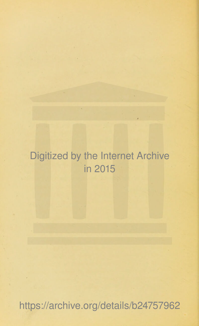 Digitized 1 by the Internet Archive in 2015 https://archive.org/details/b24757962