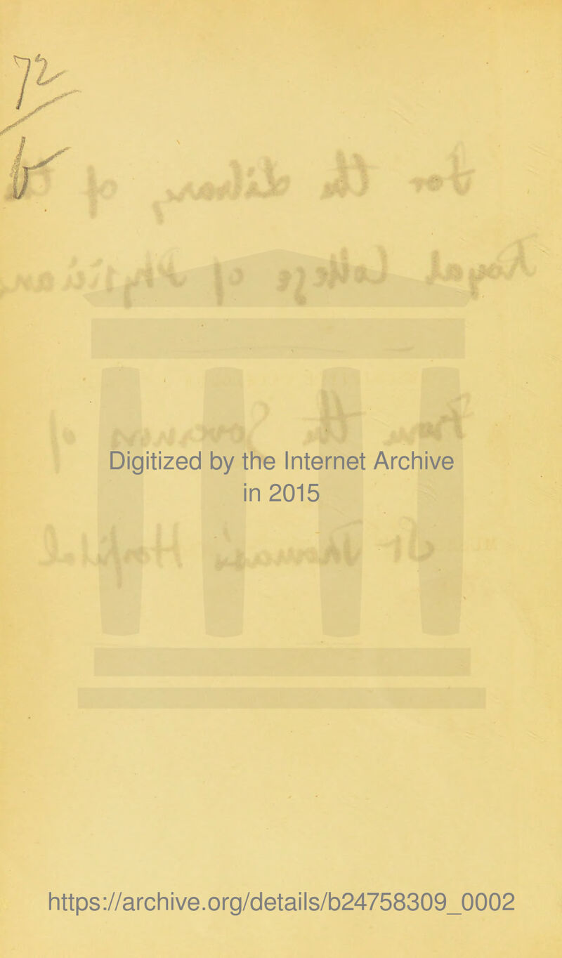 Digitized by the Internet Archive in 2015 https://archive.org/details/b24758309_0002