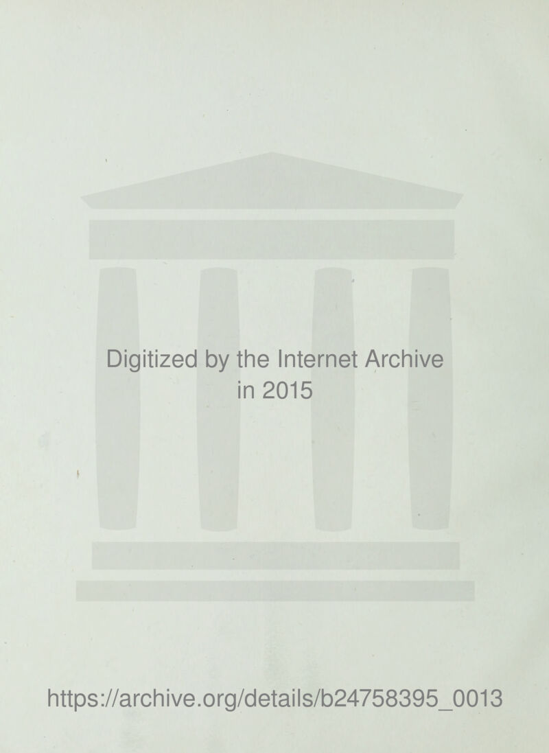 Digitized by the Internet Arcliive in 2015 https://archive.org/cletails/b24758395_0013