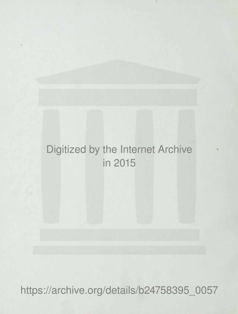 I Digitized by the Internet Archive in 2015 https://archive.org/details/b24758395_0057