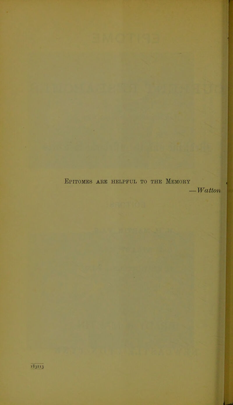 Epitomes are helpful to the Memory — Walton