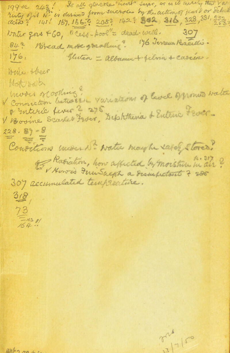 iqO 4c- 04.2 / * c-£ (fC^Ke^'1 or « ^ iii/A^ f&YeJ' \uX,f SUi tfce* *£ Ac^vdT SJ / 5^ 9' , , . / 1*'** '*» ^ >,-*-*> »’, ot 2 J X». 2^3 W ’ U-vW <?; vi A/ ' <W f _ f '^n {tccis^ /^// /&), M f? ^ • t‘f^*-' 3i£> / ^2/ rS- fo~t\£uc ^jf\A i~Cof r‘ w fcot£//'z. dtfrsL- to' '4 / -307 ■+ C^fcScA*^ - Uurfvi fylcrffU^ , ~ f)Ja*>u« ^JjrL- U^i 3* a , l ft ■ L ?.</l -o V •'■• V- ✓ ^ %<*<*, BeM'Was * * ^ ^ **S, S') -J? — 7r - ^ ^ OtHtfatCci*! Uu3<^-Aj - /v^to /kou^ /C^ £urr**k, 4r>v* &jfac(xj4^(fyinsufou* u± an ? SMcr^r c< ^lUA.'&C'jcfiK ol. ^^/'u^uTZ?' ? Tt<96* 3C>y’ Uxlcii^^<--*lZ*-4-' tct-i'.fi'': ■■fa'ie-,. %(&