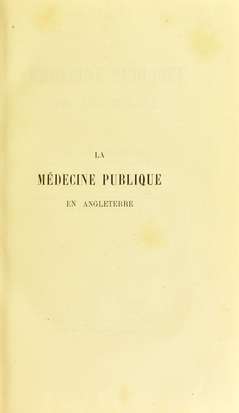 MÉDECINE PUBLIQUE EN ANGLETERRE