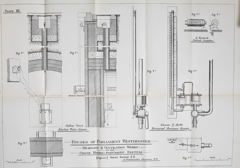 Float. Manhole. Crauxlet /la^ander {■ Sbeplmurd. Fruiter*, Z? Ch/mucry lane. -Houses of Parliament Westminster.- -Drainage 85 Ventilation Works- mwT -ON THE- Shone Hydro-pneumatic System ^-Enjmieer,^ Isaac Shone, C.E. <1 Westminster Chambers, S.W. : Y° ■ I I I I I I 1 r Plate M. mg: Y* Pig: Y* Seed#< Llkll I \ i Ejector i Stati O N. j mg: Y,v JJ. Kaisers Patent Counter. Shone § Mu Ite Mercurial Pressure Gxiu/e.