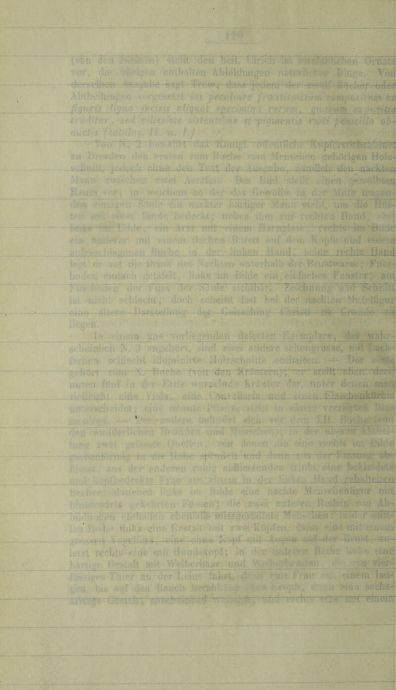 l r ■ U .V’ -r h- TieHT'iiJnct?‘‘^ßi ’*>^vr^t’'n?irheo Ornafe^ di<c* CKihAiton Abbihiunj^eu Diiigft. Voii AUlbdtDtij::»^»! vorge«4*izt sei peadfaH fronti$pkiu>Ar^ii^o.\i'i^m MtLry trwd^tnr, {(^4 vthi^wte si^tenfivus et i'Mi f^i^cillo obi (tuetfe f //. n. l.j ^ ^ ^ 4 -4; KU l)res;'»eT» iIcb t*rh«en tum Btrclw itNFU Mcni>chcu ^hr*ii^n v<:.hn»U, alme üyg. .Ti::a-<lcf- ; sT'vjvi hoij: J-vv^et Atu.’luu Bas sifUi ••*nt‘n ^rAV^irtbvaii Krfiun '«‘'f i m w<!ii Upw'ijn di!f d*»-? iu de.i’^MKt« cJt4 nucl^l^r um ^ Tfe!*^ tri*i ri>fid<7 Jw'derkt; ^(‘bt » itr?> um' rce.btf:a flarid. ••ip Afui**fl3r mit :!}:?• bert tf»üJT At^xii K »pfe irn'*J f^JirJtti Buche ü> A^r jmki^rt i<, ü-i.. i <nm» Hand |t't»r er luf fl«s L^öcb',«f TUiterhaib <it*r Bru^<am; f’os5| bod‘*u piuiarb tafelt< linkn un H»ldc cid eiufatlfc» buje^^y^ijiien' der'Fd'sV der Säule stebHwr* ZeHiöüi^'öhd . ist sdjleciu; <tddi sebeiht fosi hcl der rtii^rkuurMiitcWi^Mil » !u -citunn tms yoHie^tendefl ftefecten uaiuM ^ it nnj^'ehöri, Hnd »Nvei eiidere »eitct^grojc«^«:,' 4>d>en srhlrrbt. niu.minirte Huhschonte cßiJiajtett*Dir gclinrt 'ntm-'-Xr itrtrbg~tyrFn^‘trüT;DT rT?'jll (>bwv',''dnÄf initen fdnf f« ikt^ Ritie wurztlnde KröuUr d«r, ußtcr dcücü uw,^ ----tiibkidii.- xiiiA- XauiuiLivia^ -EhiojlMU^ uu.^rsdieadct = «w'v'.iU/* »'•«;?! s-V'dit fr. rmeJ>t^^CPznb’tal» jMj’ö^^f. ■5'—‘ üeU:;'^^rI i<yr..dcm Xtb <T*fi '•«•»infe>'4M'ti6ö iii b^iiVCT» {lud W^AvHrherif:'tn i)ir>v jyiXi (bjelb n*- ^n jler.'.m »Üu-^tr:r: n'etrti uiv-föld^ - ttrrd^d:mrr~tf.r. -~?r Fgysgfy ’»*H aus (bft* eftdßeen r^du>! ai^ßicsÄemkm (njdä eiftr tm^‘ k Fnii :o>s rmrtu lu Ifukfci ^<j jteballfcngii: Beihi-r -: liau'jben iiöAiT iru Fulde «lud-; »icktß MeßSfbenSgnr nii^ bf'tilf' N '.vurU i,rk>*^ruri ^ Usse^^ ^ die ..r^n untore«^ AIh liTliT^riJl-eTifliauen etvertfaTtSlm^lfektS^ loA iiuks'cine E(^(Hlf Köf*M^ rme ifetf woisuä'i} —V>*j^%;r.Ui4! f‘io* ‘1^ —*»>-r leJnt rccUts rille mit HuntkKupr; in tlcr'tiAViryu Btibe bAt^tjrr mit Welherbaar »ml NVi.f^»y:frA»t^n, »Ir: .r.friiges'l'hier an der Leiue fulirV-4-V «’ e*it£ Ei an fv ^inem Fand