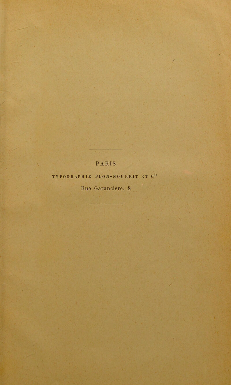 / PARIS TYPOGRAPHIE PLON-NOURRIT ET Cia Rue Garancière, 8 i