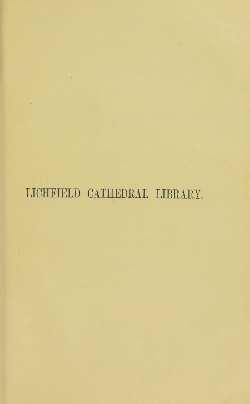 LICHFIELD CATHEDRAL LIBRARY.