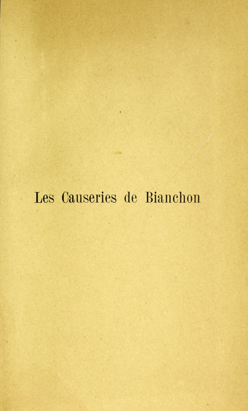 Les Causeries de Bianclion