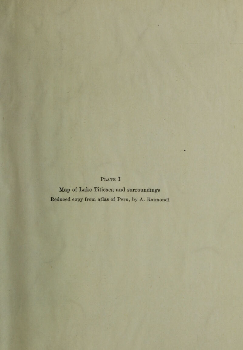 Map of Lake Titicaca and surroundings Reduced copy from atlas of Peru, by A. Raimondi