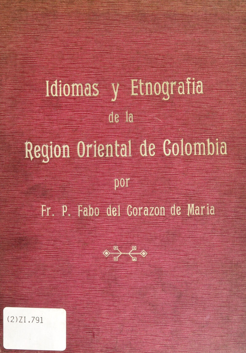 Idiomas y Etnograíia de la por Fr. P. Fabo del Gorazon de fSaria