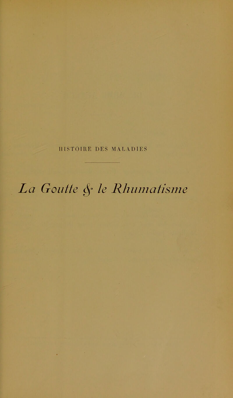 La Goutte le Rhumatisme