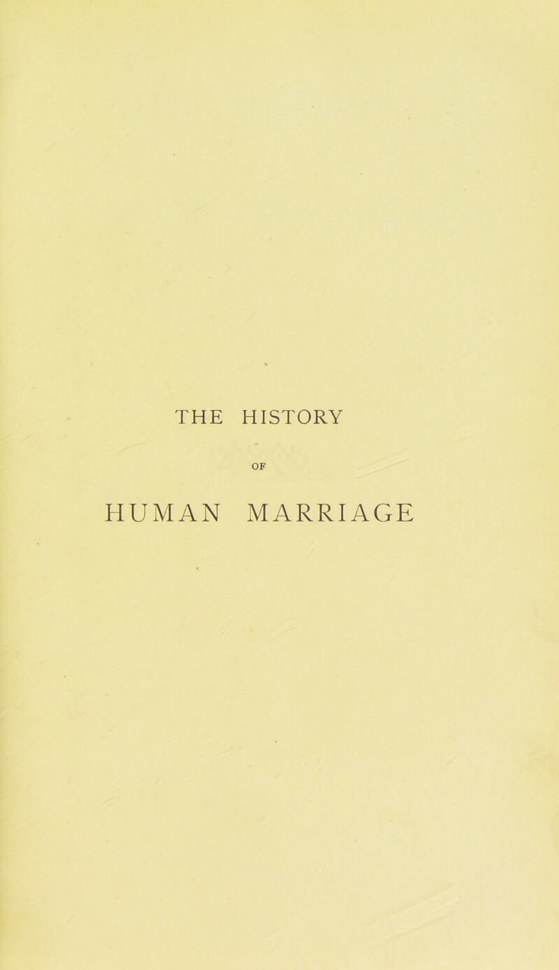 OF HUMAN MARRIAGE