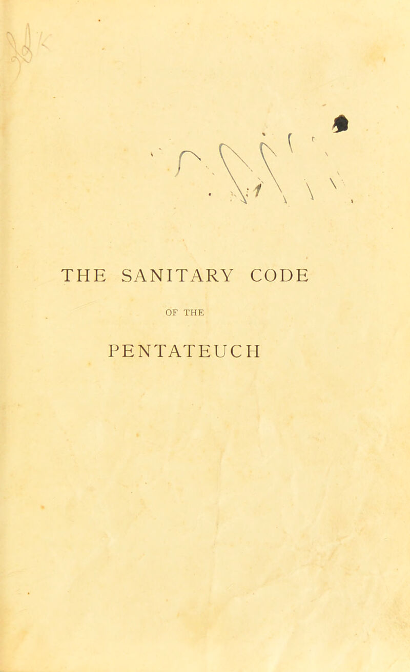 THE SANITARY CODE OF THE PENTATEUCH