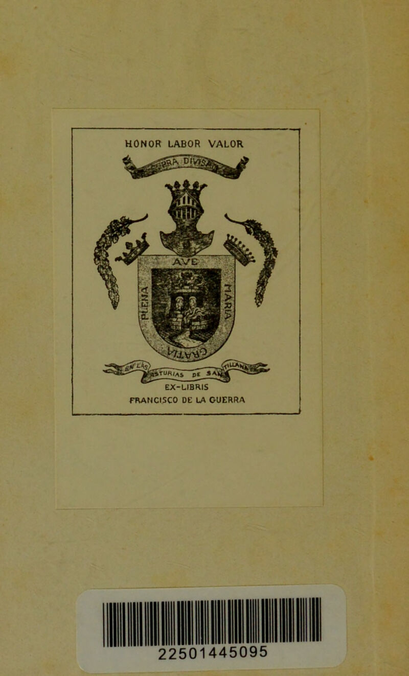 HONOR LABOR VALOR FRANCISCO DE LA GUERRA