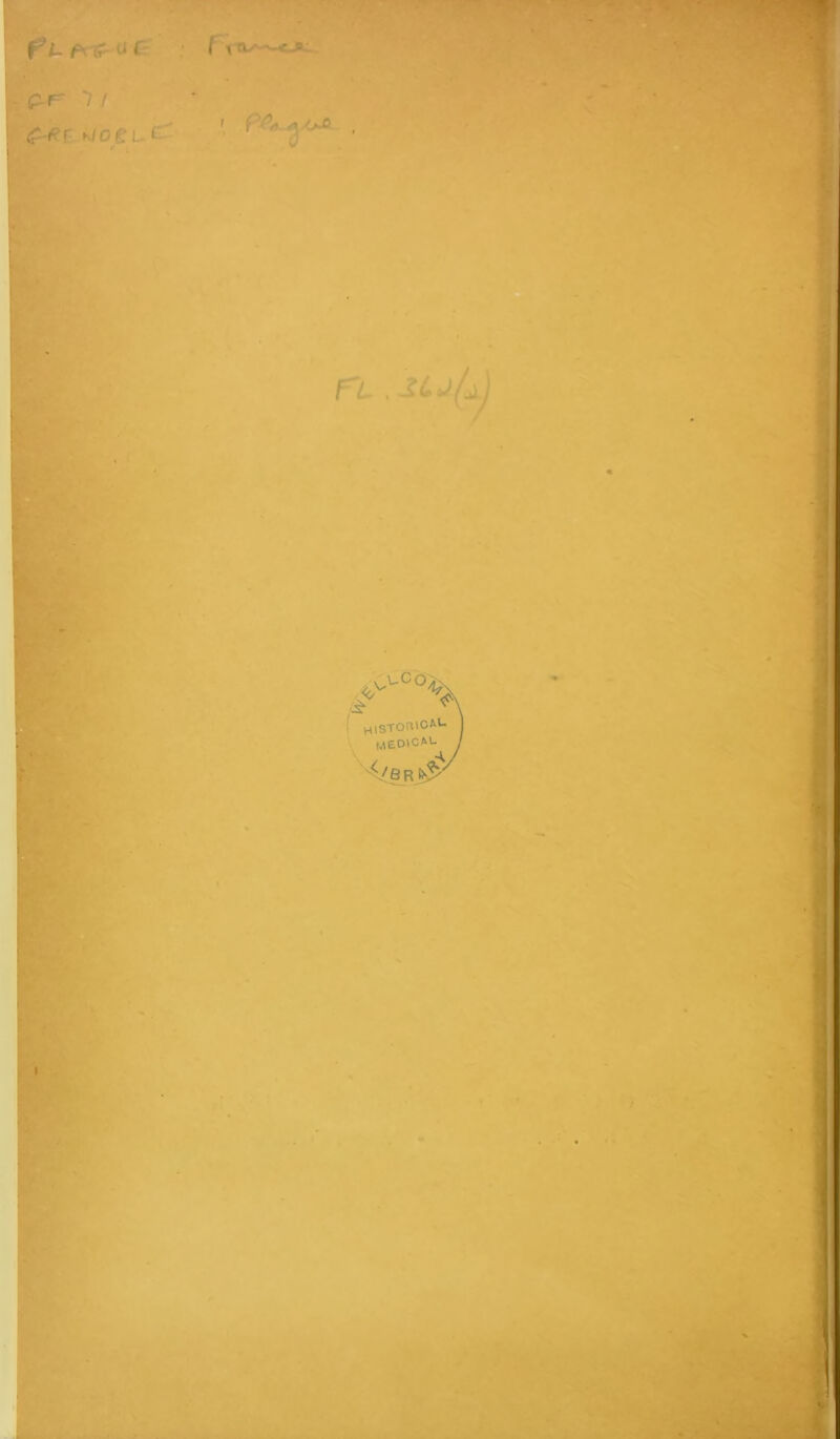 P-6^ ^ C- (pr 7 / r ' ( \ ^’- ■r' jif^. [ P^A g/C<-û , rL, iljL, il > )'i 'I fl ii ,;i H f HISTOR'C^^ ) I medical / / a:' ■y f