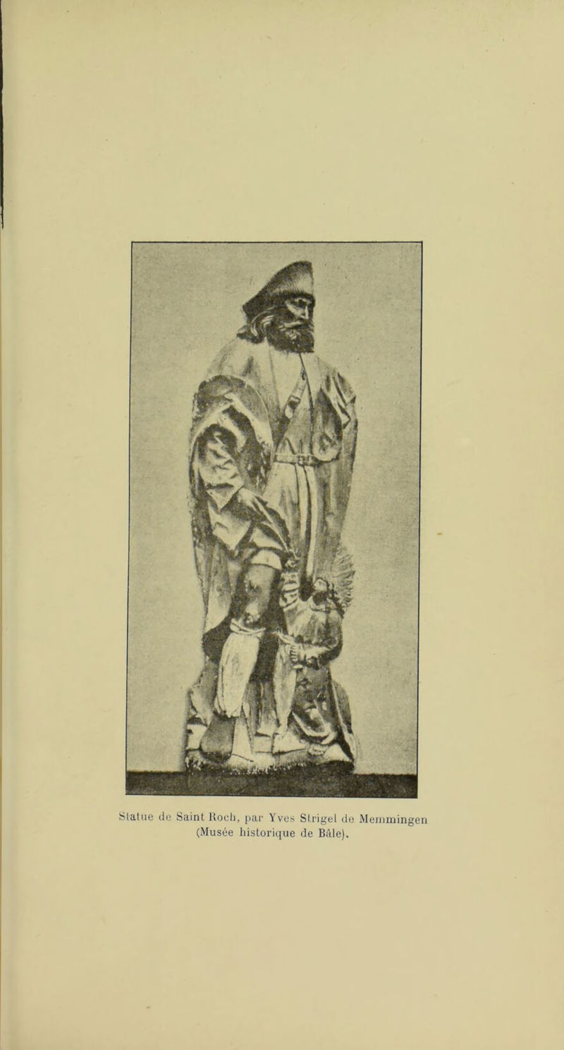 statue lie Saint itocli, [lar Yves Strigel cio Menimingen (Musée historienne de Bâle).
