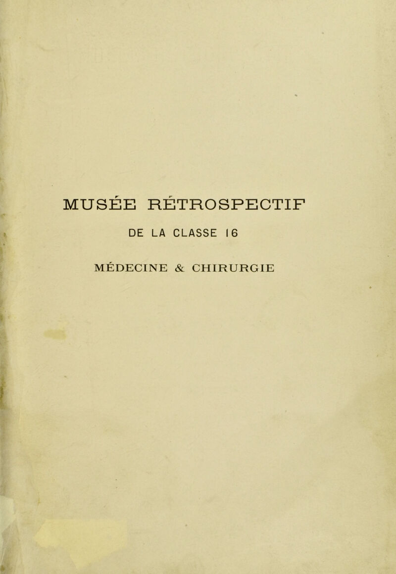 MUSE3E RETROSPECTIF DE LA CLASSE 16 MÉDECINE & CHIRURGIE