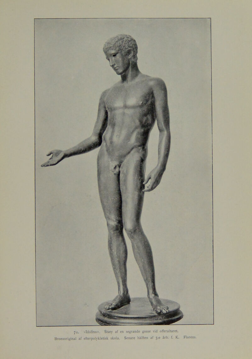 Bronsoriginal af efterpolykletisk skola. Senare hälften af 5:e ärh. f. K. Florens.