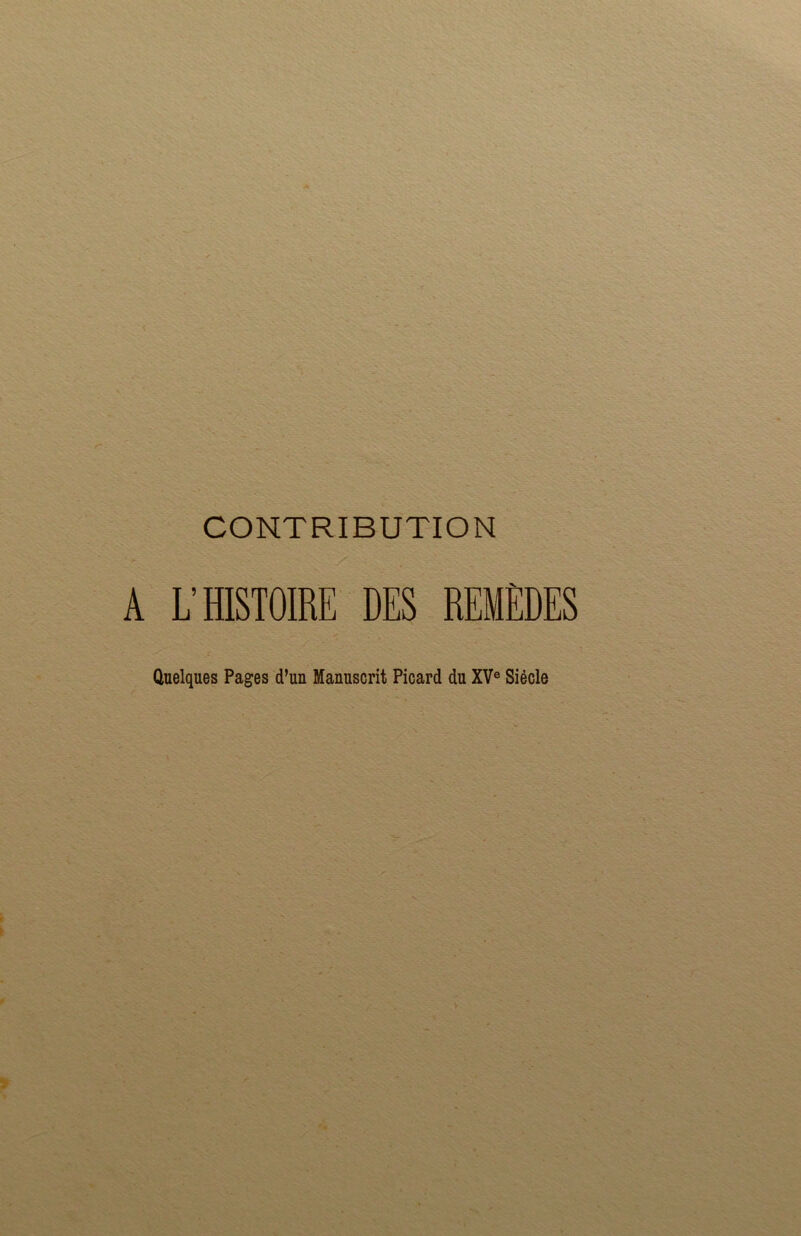 A L’HISTOIRE DES REMÈDES