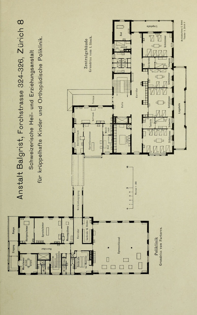 Anstalt Balgrist, Forchstrasse 324-326, Zürich 8 Schweizerische Heil- und Erziehungsanstalt für krüppelhafte Kinder und Orthopädische Poliklinik.