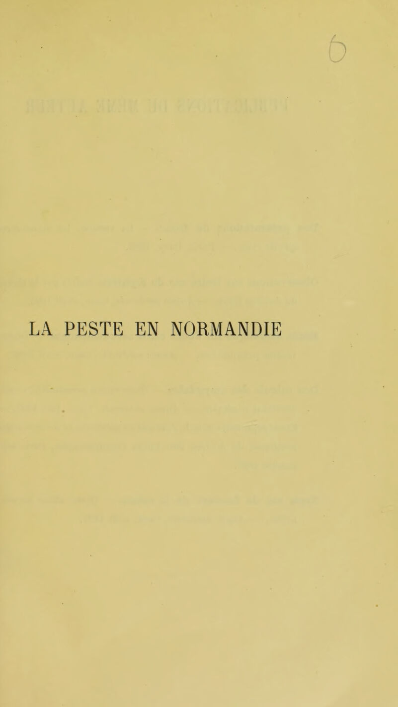 LA PESTE EN NORMANDIE