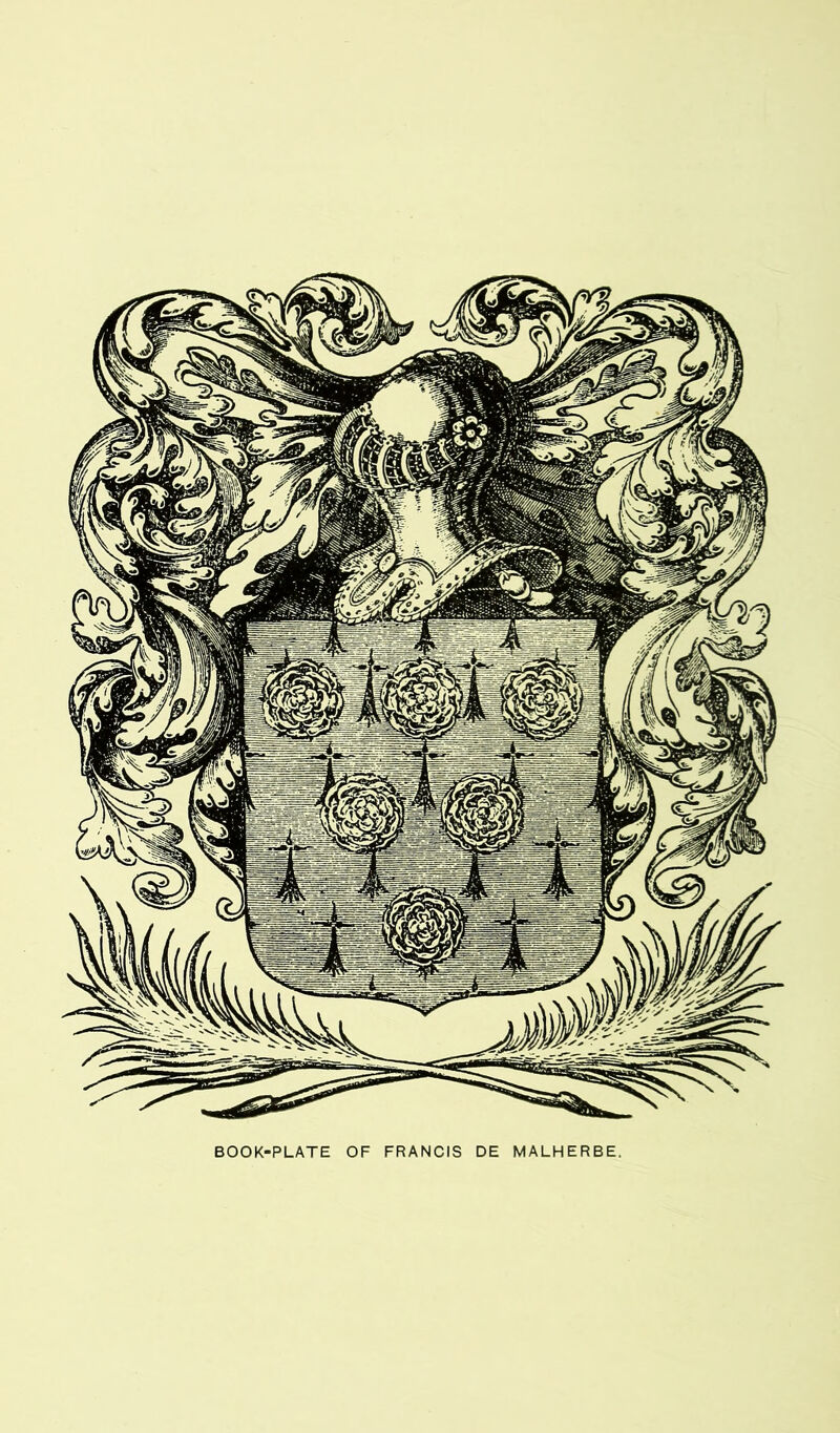 BOOK-PLATE OF FRANCIS DE MALHERBE