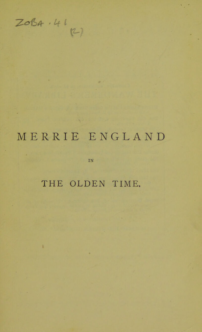 MERRIE ENGLAND IN THE OLDEN TIME.