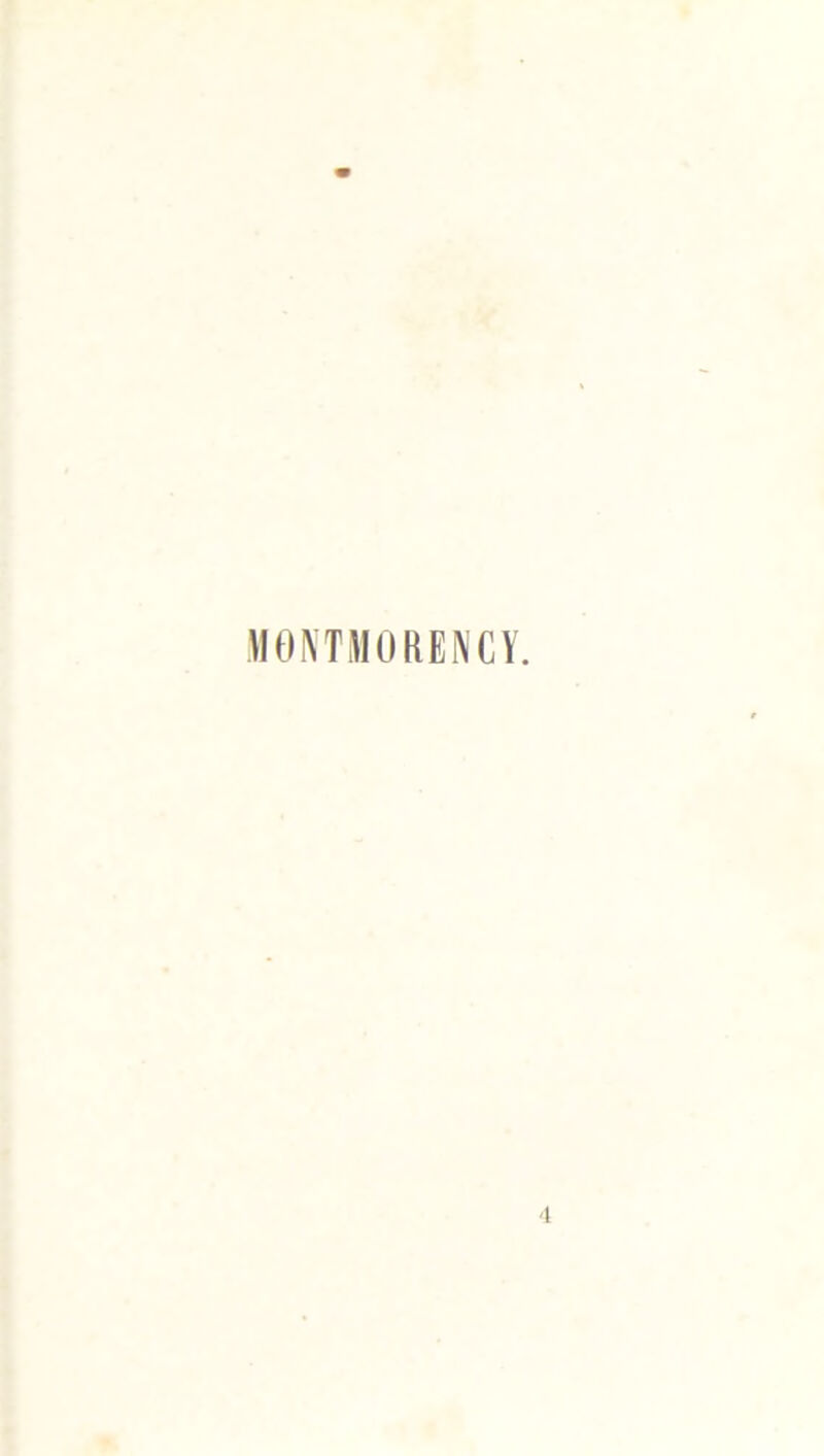 MONTMORENCY. 4