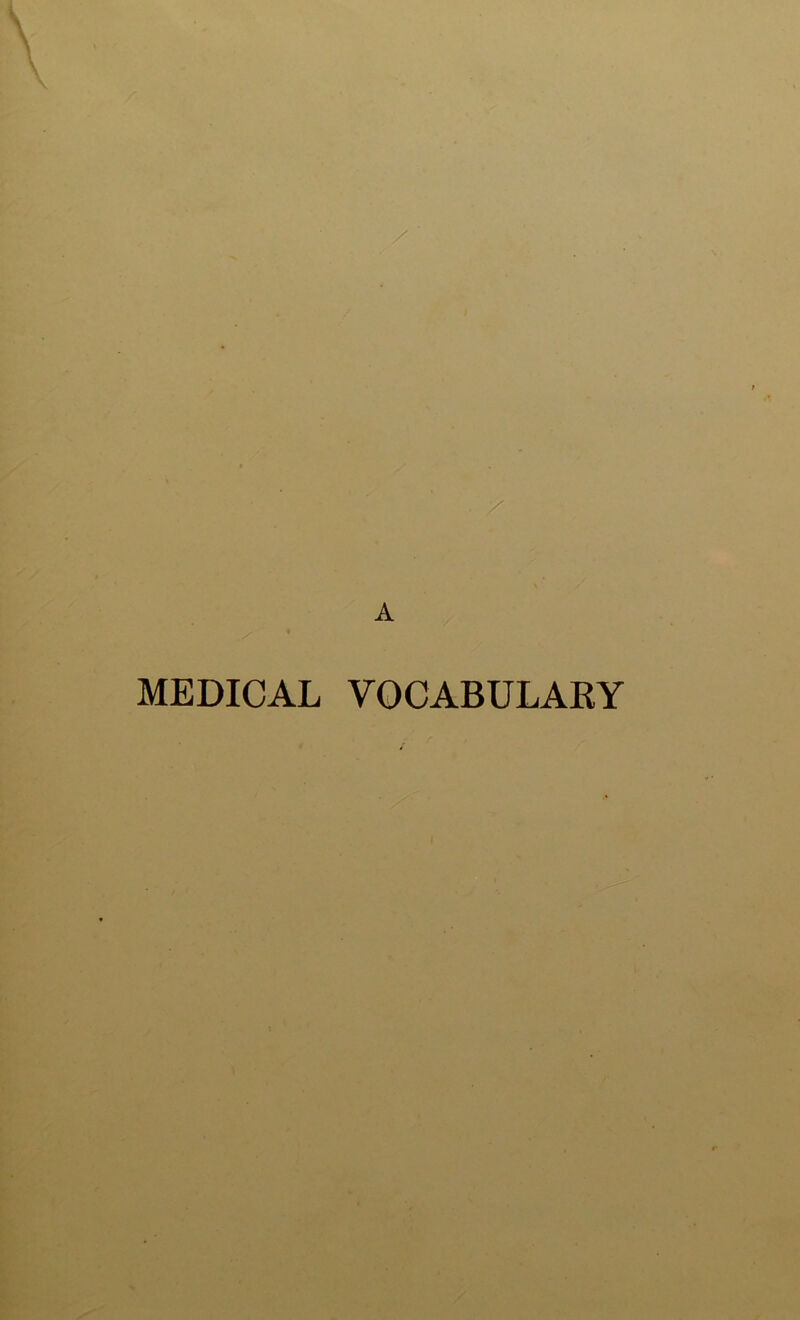 MEDICAL VOCABULARY