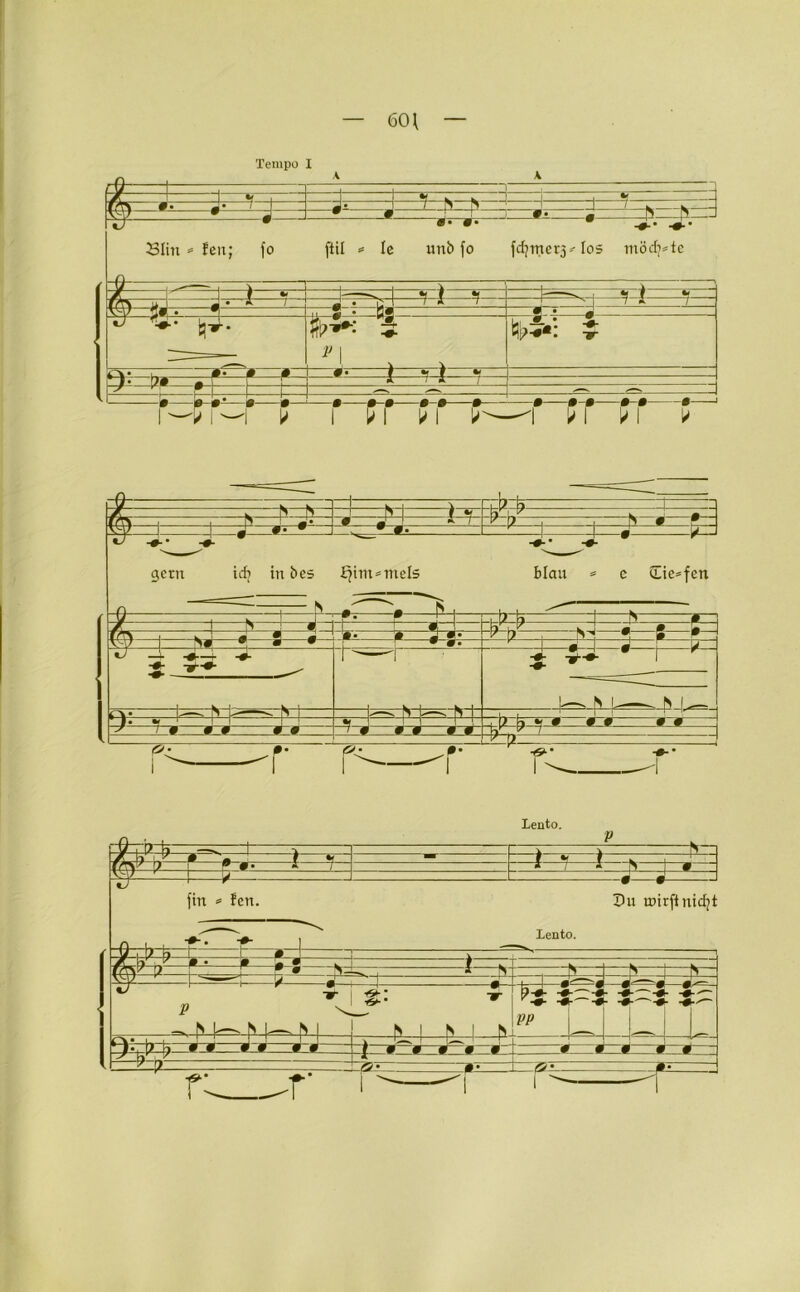 Tempo I — 60\ — I ä 231in • feit; fo ftil = Ic mti> fo fcfytnerj^ tos modele £ 4= *• *—• -*4 4=^ d= r=i -?-t- -0 0-0- 0 0 1^ IM Lt 0—0-0 *-* • 0 0 -0 0-0- i Fi m ^m >i