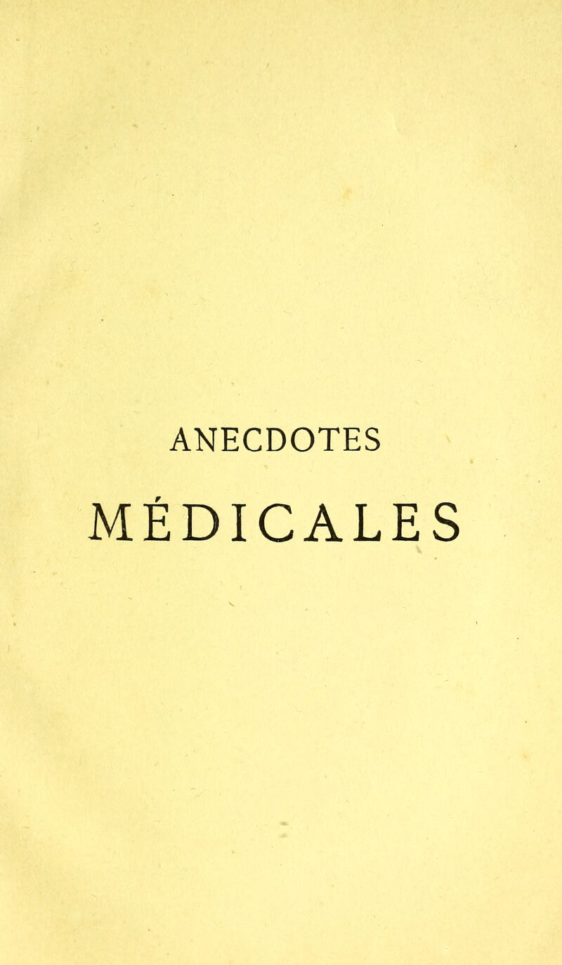 ANECDOTES MÉDICALES