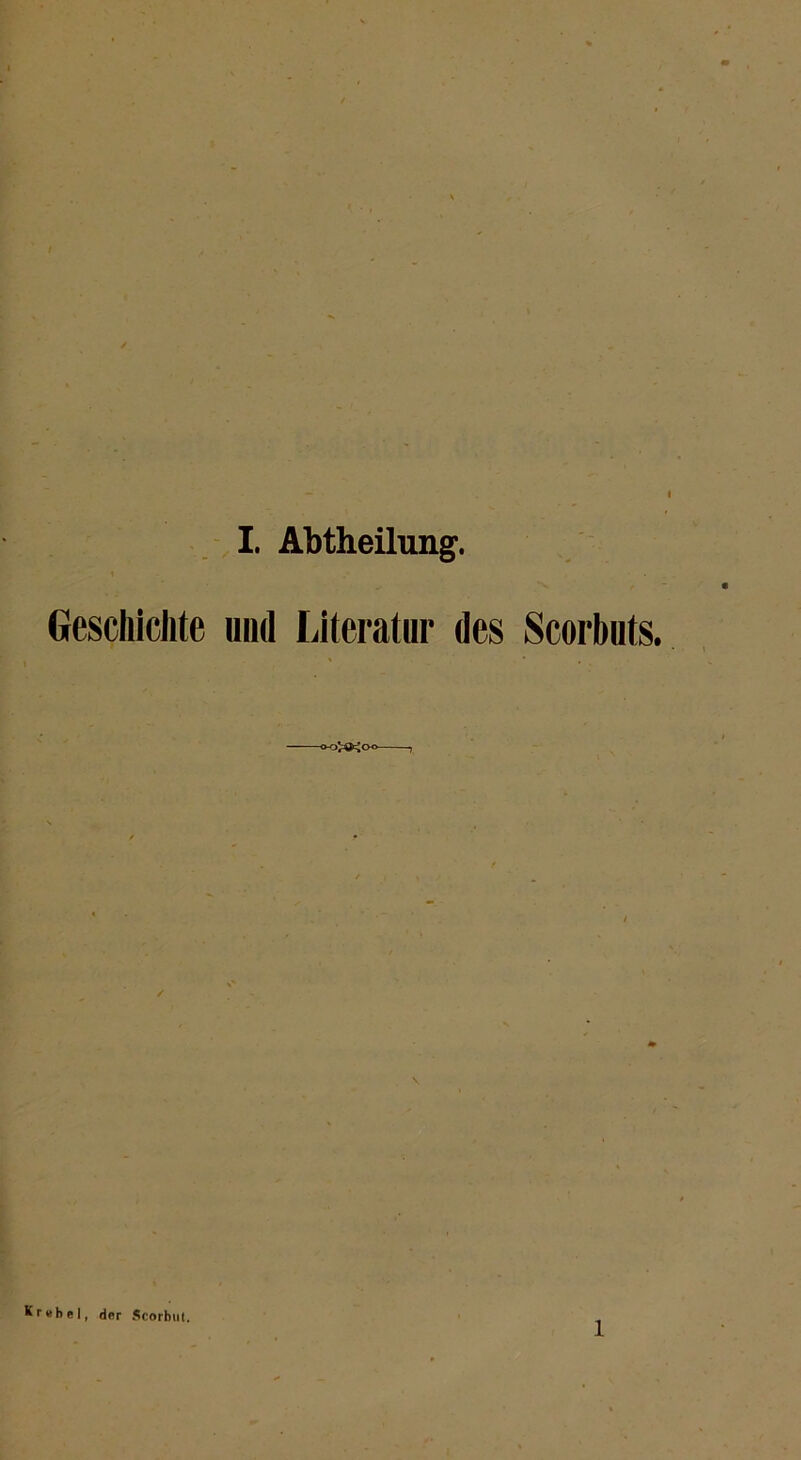 Geschichte und Literatur des Scorbuts. Kr«bel, der Scorhnt. 1